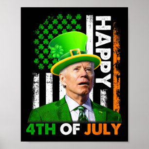 Funny Joe Biden St Patricks Day Happy 4. Juli Poster