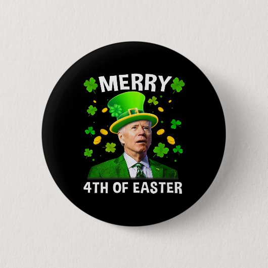 Funny Joe Biden St Patricks Day Merry 4. Easte Button (Vorderseite)