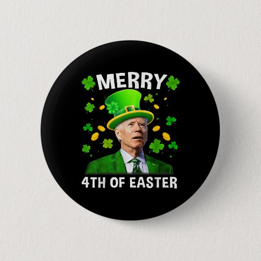 Funny Joe Biden St Patricks Day Merry 4. Easte Button (Vorderseite)