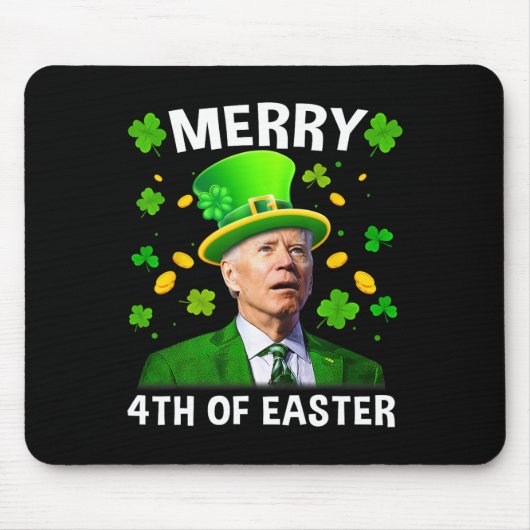 Funny Joe Biden St Patricks Day Merry 4. Easte Mousepad (Vorne)