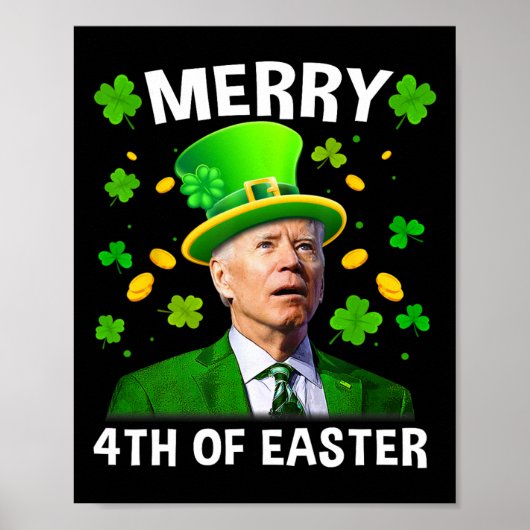 Funny Joe Biden St Patricks Day Merry 4. Easte Poster (Vorne)