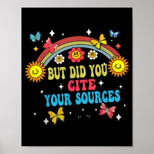 Funny Joke But Did You Cite Your Sources Funny Quo Poster (Vorne)