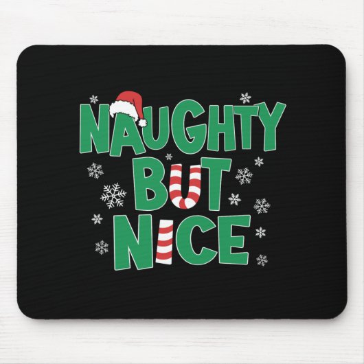 Funny Joke Christmas Humor Naughty But Nice T Shir Mousepad (Vorne)