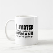 Funny Joke Meme , I Farted That's As Close To Givi Kaffeetasse (Links)