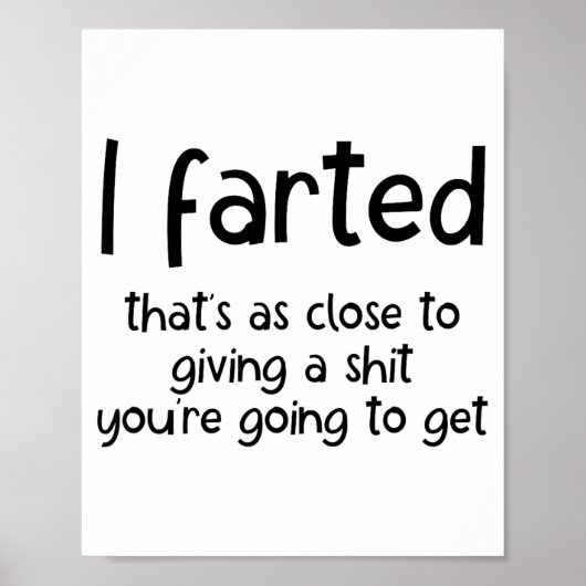 Funny Joke Meme , I Farted That's As Close To Givi Poster (Vorne)
