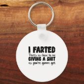 Funny Joke Meme , I Farted That's As Close To Givi Schlüsselanhänger (Vorderseite)