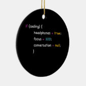 Funny Joke Programming If Coding Headphones fokuss Keramik Ornament (Rechts)