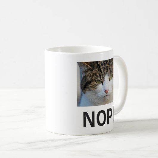 Funny Joke Unhappy Cat Nope Kaffeetasse (VorderseiteRechts)
