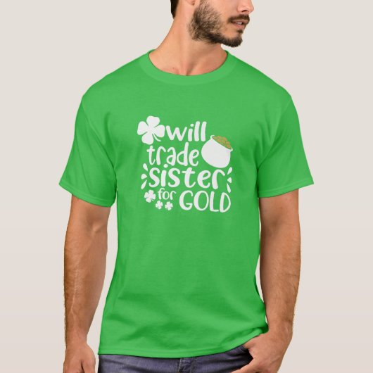 Funny Joke wird Goldister auf St Patric eintausche T-Shirt (Vorderseite)