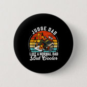 Funny Judge Gift Judge Dad Judge Top Judge Gift Button (Vorderseite)
