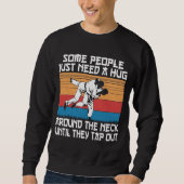 Funny Judo Jiu Jitsu Martial Arts Humor Sweatshirt (Vorderseite)