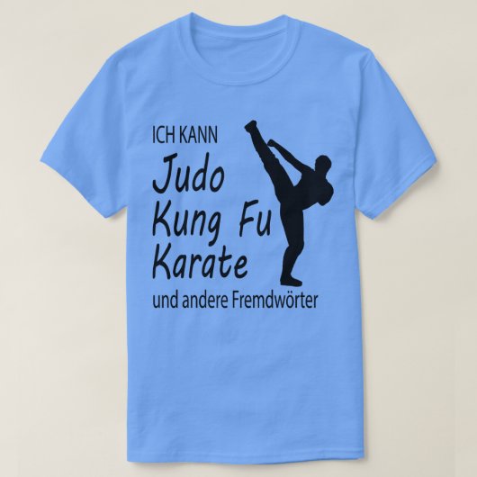 Funny Judo Kung Fu d Martial Arts Geschenk 6 T-Shirt (Design vorne)