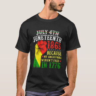 Funny July 4. Juni 1865 My Ancestors Werent Fr T-Shirt