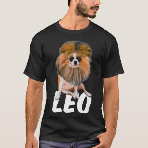 Funny July August Birthday Chihuahua Mama Dog Leo  T-Shirt