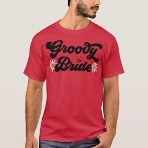 Funny Junggeselinnen-Abschied Groovy Bride Hippie T-Shirt