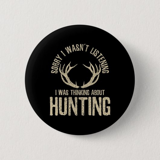 Funny Junting Quote Sprichwort Deer Venison Elk Hu Button (Vorderseite)