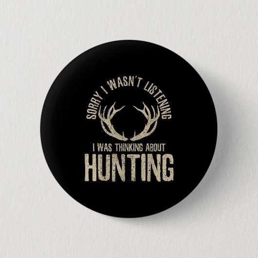 Funny Junting Quote Sprichwort Deer Venison Elk Hu Button (Vorderseite)