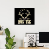 Funny Junting Quote Sprichwort Deer Venison Elk Hu Poster (Heimbüro)