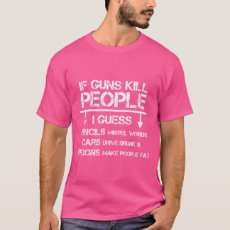 Funny Junting Rifles Gun Rights Sarcastic T Shirt