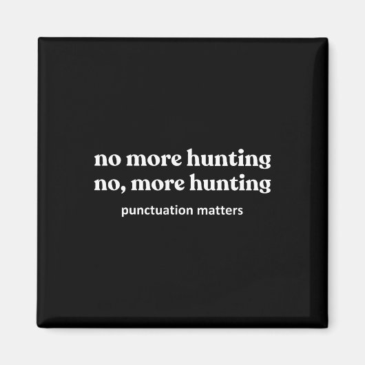 Funny Junting Shirts for Men Magnet (Vorne)