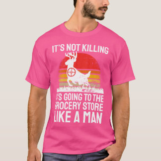 Funny Junting Sprichwort Deer Hunter I Lebensmitte T-Shirt