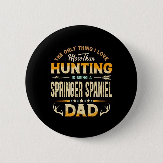 Funny Junting Vatertag - Springer Spaniel Vater Button (Vorderseite)