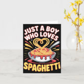 Funny Just A Boy Who Loves Spaghetti Karte (Gelbe Blume)