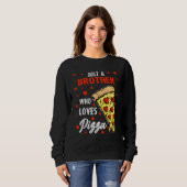 Funny Just A Brother, der Lieben Pizza Herzdesign Sweatshirt (Vorne ganz)