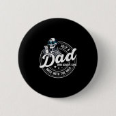 Funny Just A Dad Who Always Came Back With The Mil Button (Vorderseite)