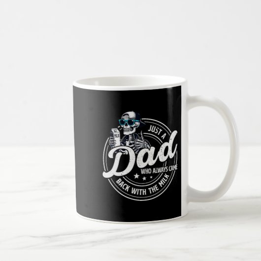 Funny Just A Dad Who Always Came Back With The Mil Kaffeetasse (Rechts)