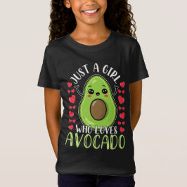 Funny Just A Girl, der Liebe Avocado für Mädchen T-Shirt