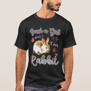 Funny Just a Girl, die Lieben Rabbit T-Shirt