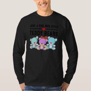 Funny Just a Girl, die Teddy Bears Liebe Plus Lieb T-Shirt