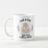 funny Just a Girl who Loves Cats and Dogs mom Kaffeetasse (Links)