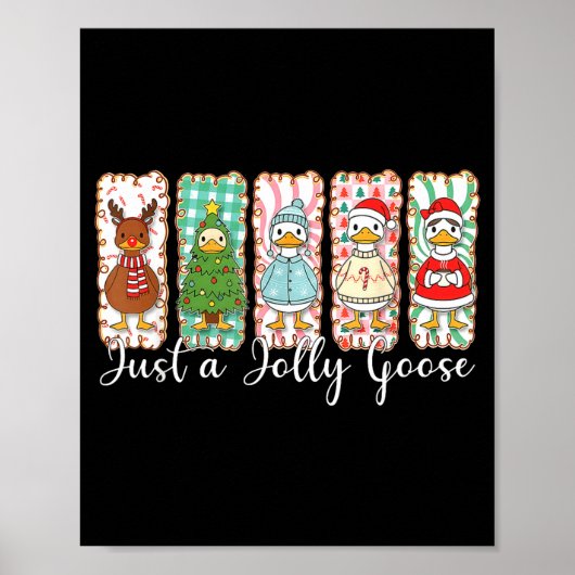 Funny Just A Jolly Goose Funny Christmas For Mens Poster (Vorne)