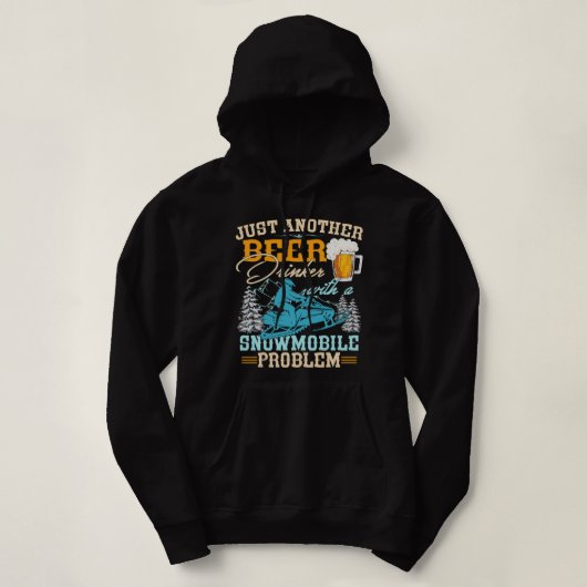 Funny Just Another Beer Drinker mit Snowmobile Hoodie (Design vorne)