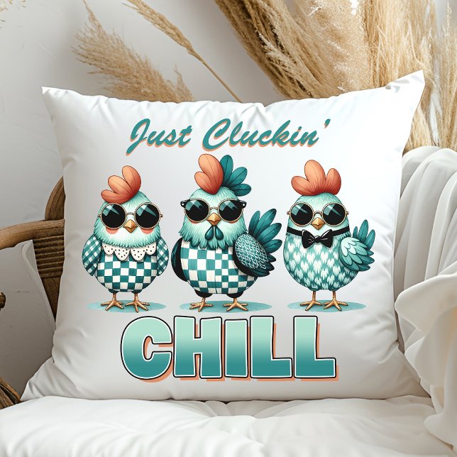 Funny "Just Cluckin Chill" Hühnchen Lover Blau Kissen (Von Creator hochgeladen)
