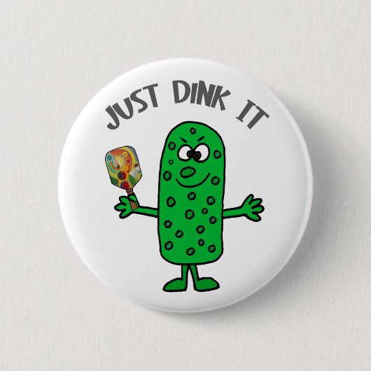 Funny just Dink it Pickle Playing Pickleball Button (Vorderseite)