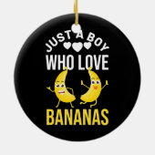 Funny Just ein Junge, der Bananen Lieben Banana Keramik Ornament (Hinten)