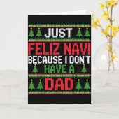 Funny Just Feliz Navi Because I Don't Have A Dad C Karte (Gelbe Blume)