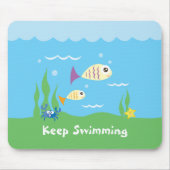Funny Just Keep Swimming Underwater Ocean Fish Mousepad (Vorne)