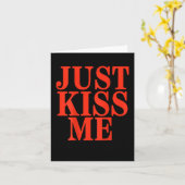 Funny Just Kiss Me We Can Talk Later Valentine's D Karte (Gelbe Blume)