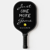 Funny JUST ONE MORE GAME Personalized Pickleball Schläger (Vorderseite)