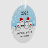 Funny Just Roll mit it Toilettenpapier Familie von Ornament (Vorderseite)