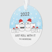 Funny Just Roll mit it Toilettenpapier Familie von Ornament (Vorderseite)