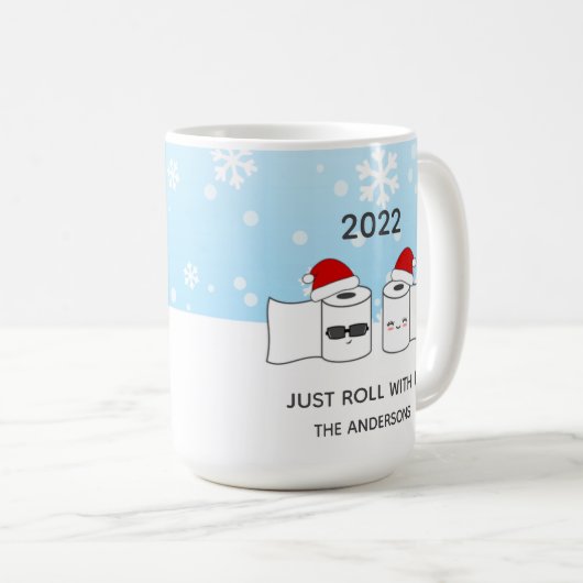 Funny Just Roll With It Toilet Paper Kaffeetasse (VorderseiteRechts)