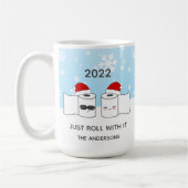Funny Just Roll With It Toilet Paper Kaffeetasse (Links)