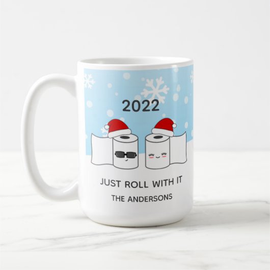 Funny Just Roll With It Toilet Paper Kaffeetasse (Links)