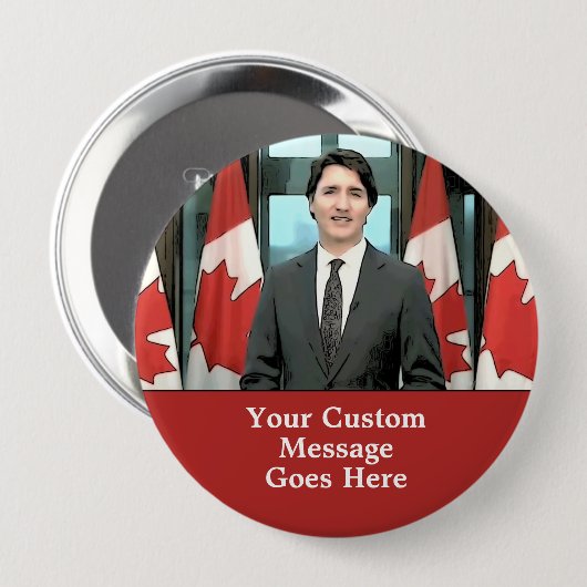 Funny Justin Trudeau Custom Message Canada Button (Vorne & Hinten)
