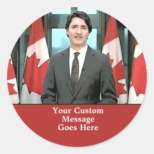 Funny Justin Trudeau Custom Message Canada Runder Aufkleber (Vorderseite)